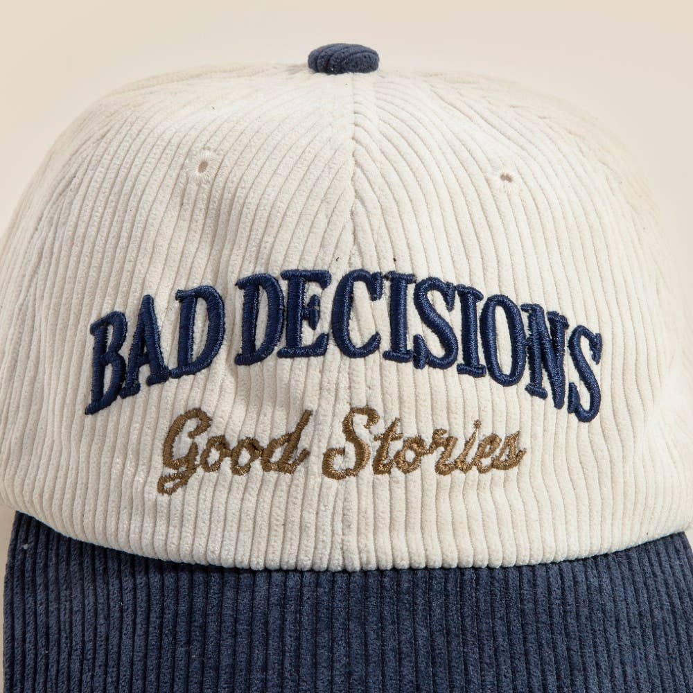 Bad Decisions Good Stories Cap hat