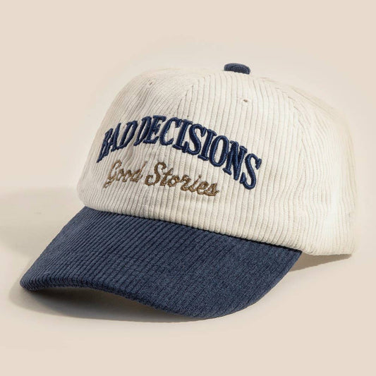 Bad Decisions Good Stories Cap hat